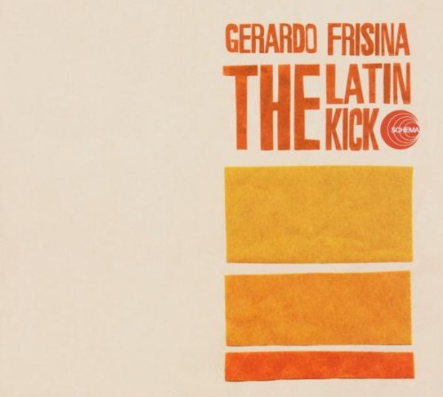 CD cover for "Gerardo Frisina - The Latin Kick" with orange text and blocks.
