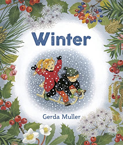 Two children ride a wooden sled through falling snow, framed by winter berries and foliage.