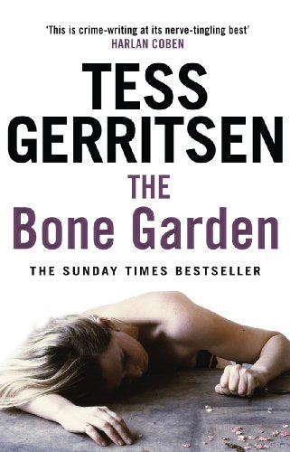 Book cover: "The Bone Garden" by Tess Gerritsen, with a woman lying down.