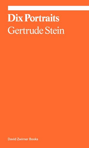 Orange book cover with white text: "Dix Portraits" by Gertrude Stein.