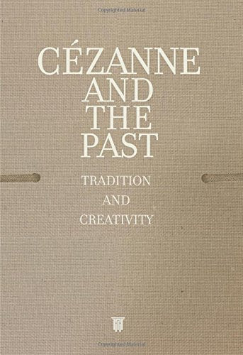 Book cover: “Cézanne and the Past” with textured beige background.