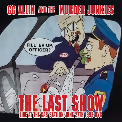 Cartoon album cover for Gg Allin’s “The Last Show” vinyl record.