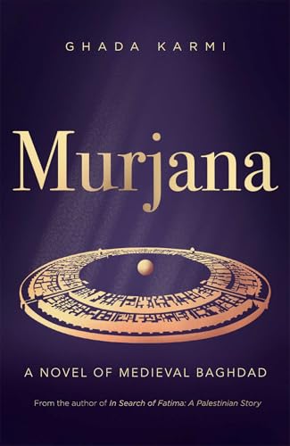 Book cover for “Murjana,” a novel set in medieval Baghdad.