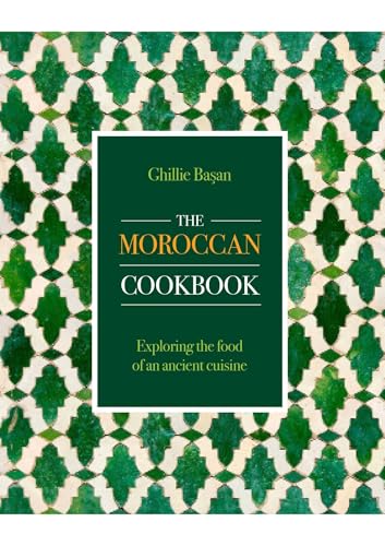 The Moroccan Cookbook by Ghillie Basan with a green and white geometric tile background.