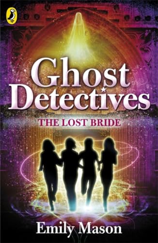 Book cover: "Ghost Detectives The Lost Bride" with silhouetted figures.