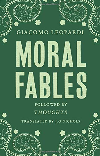 Book cover of Moral Fables by Giacomo Leopardi, featuring a green background with patterns.