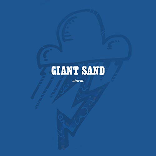 Blue album cover for Giant Sand’s “Storm” featuring a sketched cloud and lightning.