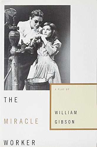 Black and white cover of "The Miracle Worker" play by William Gibson.