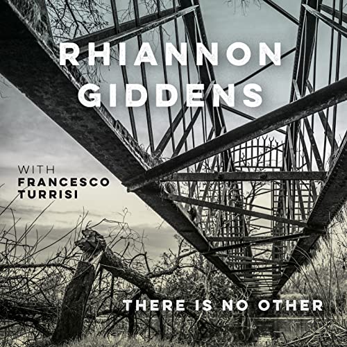 Rhiannon Giddens album cover featuring a stark, industrial bridge image.