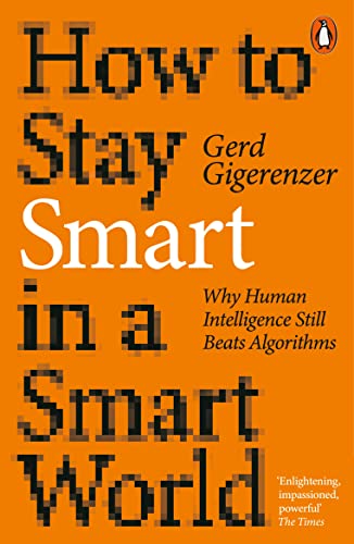 Book cover: "How to Stay Smart in a Smart World" by Gerd Gigerenzer.
