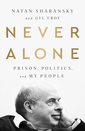Book cover: "Never Alone" with a portrait of Natan Sharansky.