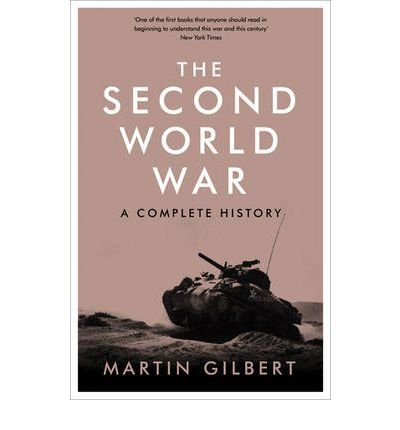 Book cover for The Second World War by Martin Gilbert featuring a tank illustration.