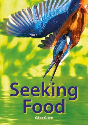 Book cover: a kingfisher in flight over green water, titled "Seeking Food".