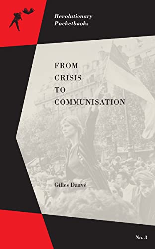 Book cover: "From Crisis To Communisation" with a protest image.