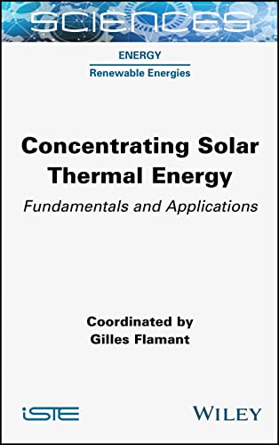Book cover: "Concentrating Solar Thermal Energy" by Gilles Flamant.