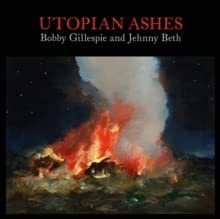 Album cover showing a large bonfire at night with the title Utopian Ashes above.