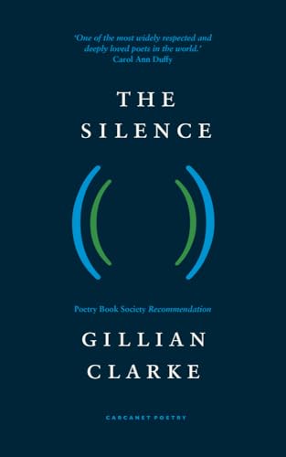 Book cover for “The Silence” by Gillian Clarke, with blue graphic.