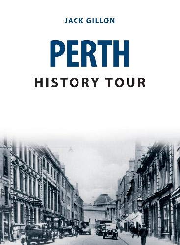 Book cover for "Perth History Tour" with a vintage street scene.