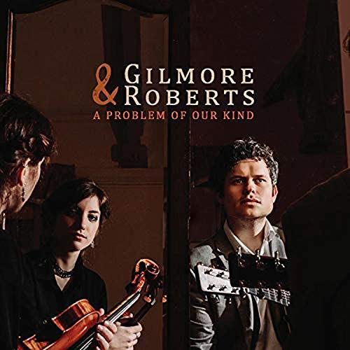 CD cover for Gilmore And Roberts’ “A Problem Of Our Kind” featuring musicians.