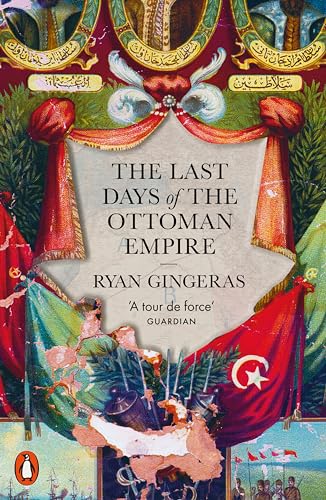 Book cover: “The Last Days of the Ottoman Empire” with ornate details.