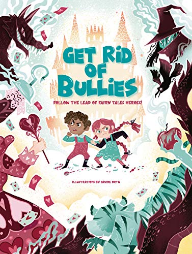 Book cover with children facing fantasy creatures, titled "Get Rid of Bullies.
