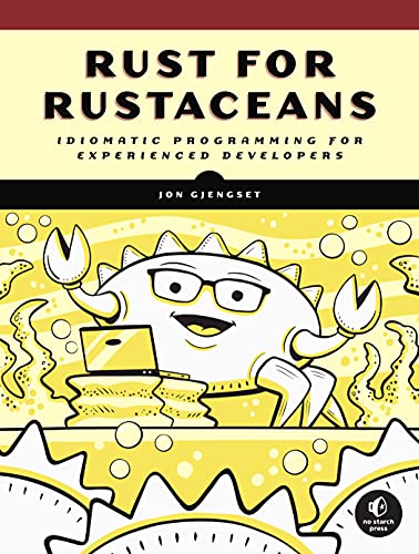Book cover for Rust for Rustaceans featuring a cartoon crab wearing glasses using a laptop.