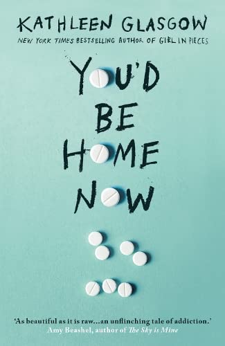 Book cover titled You'd Be Home Now on light blue background with white pills.