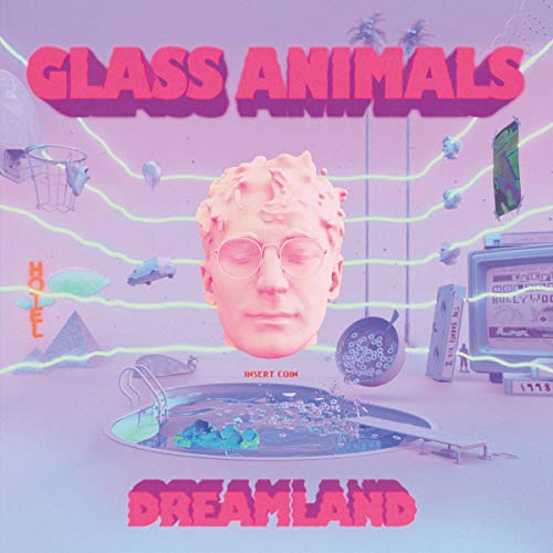 The image shows the album cover for "Glass Animals - Dreamland". The alt text is: "Album cover with pink text and surreal, futuristic illustration."