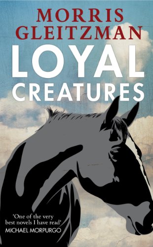 Book cover: "Loyal Creatures" by Morris Gleitzman, featuring a horse’s head.