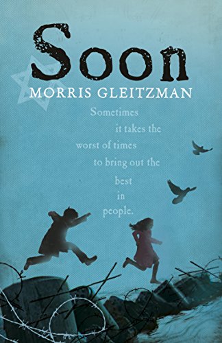 Book cover: "Soon" by Morris Gleitzman, showing children jumping near barbed wire.