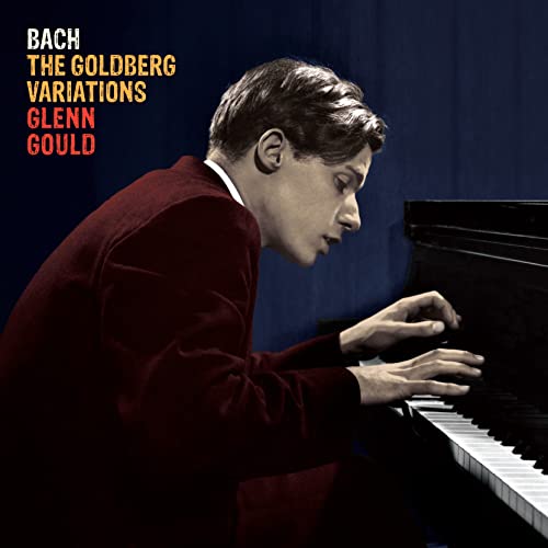 Glenn Gould at a piano, album cover for Bach’s Goldberg Variations.