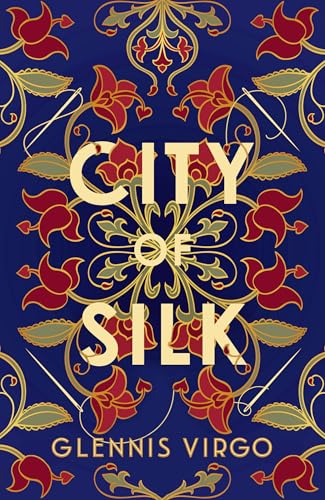 Book cover: “City of Silk” with ornate floral and needlework design.