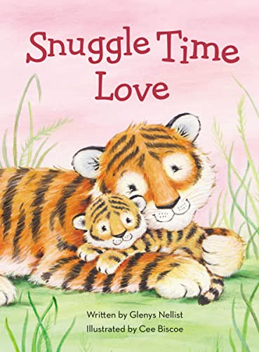 Cover of “Snuggle Time Love” book, featuring a tiger and cub.