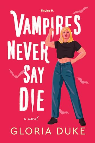 Book cover: "Vampires Never Say Die" featuring a blonde woman with bats.