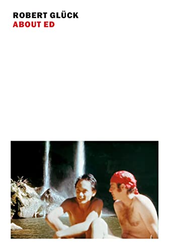 Book cover titled About Ed by Robert Gluck featuring two shirtless men near waterfalls.