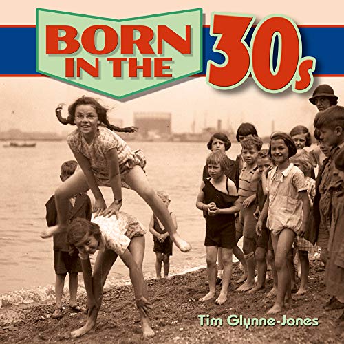 Book cover: "Born in the 30s" with vintage photo of children playing.