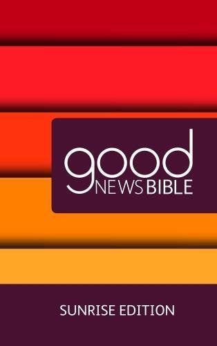 Good News Bible Sunrise Edition cover with horizontal red, orange, and yellow stripes.