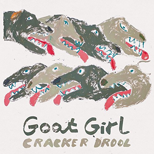 Painted image of snarling dog heads with text “Goat Girl Cracker Drool”.