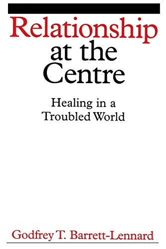 Book cover: "Relationship at the Centre" by Godfrey T. Barrett-Lennard.