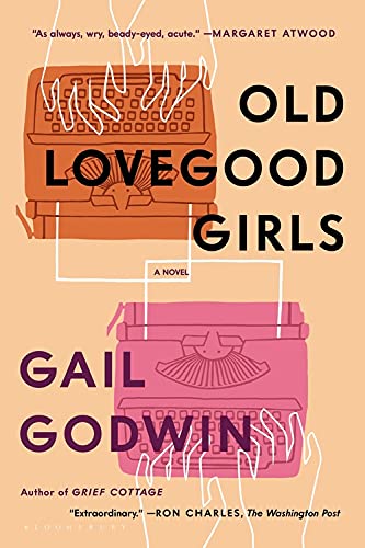 Book cover: "Old Lovegood Girls" by Gail Godwin, featuring typewriters.