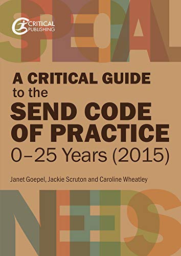 Book cover: "A Critical Guide to the SEND Code of Practice 0-25 Years.