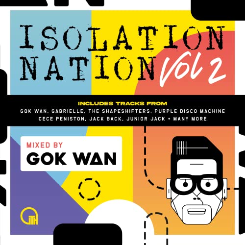 CD cover for Isolation Nation Vol 2 mixed by Gok Wan with colorful graphics.