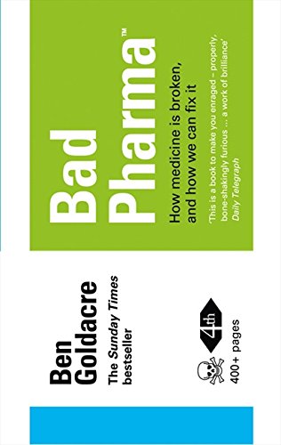 Green and white book cover with bold text: "Bad Pharma" by Ben Goldacre.