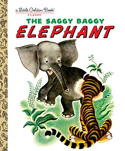 Cover of "The Saggy Baggy Elephant" showing an elephant and tiger.