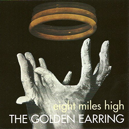 CD cover: hand reaching for a golden ring, text “Eight Miles High”.