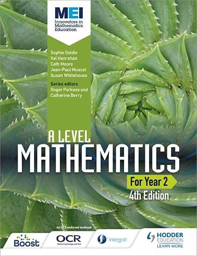 Textbook cover: "A Level Mathematics Year 2, 4th Edition" with succulent plants.