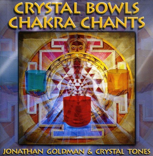 Goldman,jonathan / Crystal Ton - Crystal Bowls Chakra Chants [CD]