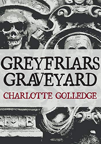 Book cover featuring a skull and stone carvings with the title Greyfriars Graveyard.