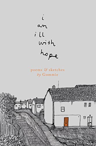Book cover with sketched houses and handwritten title: “i am ill with hope.”