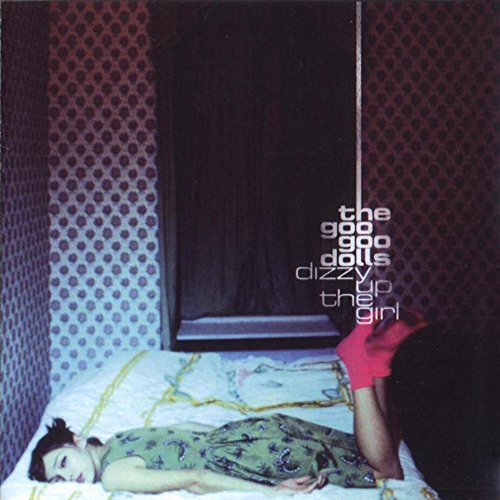 Goo Goo Dolls - Dizzy Up The Girl  [VINYL]